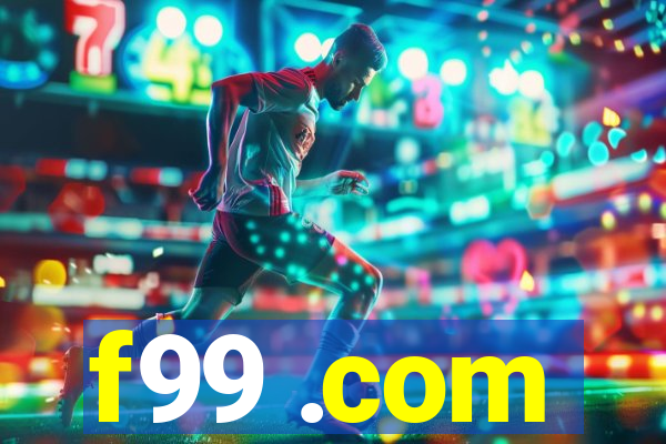 f99 .com